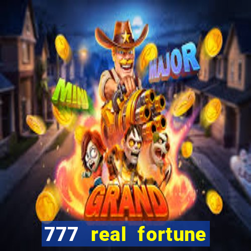 777 real fortune paga mesmo