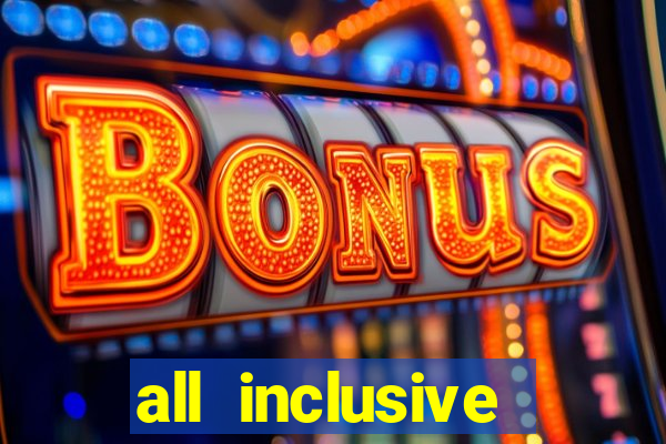 all inclusive resorts with casino