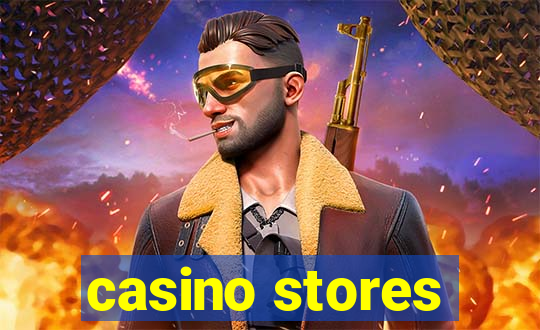 casino stores