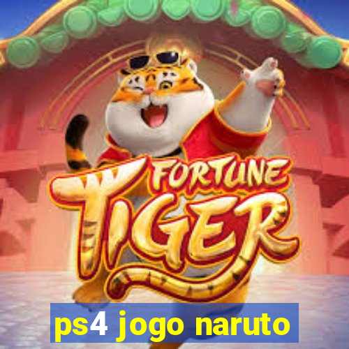 ps4 jogo naruto