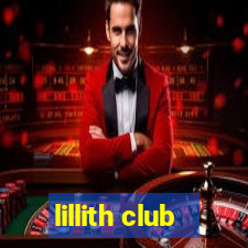 lillith club