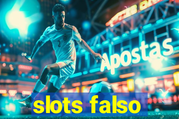 slots falso