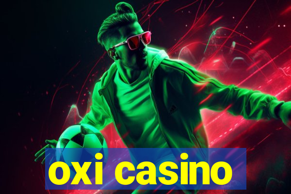 oxi casino