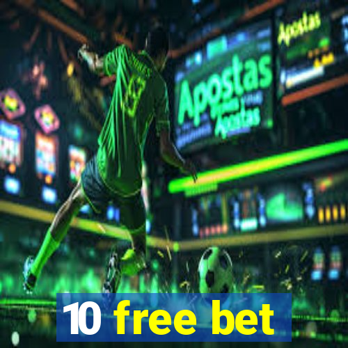 10 free bet