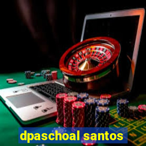 dpaschoal santos