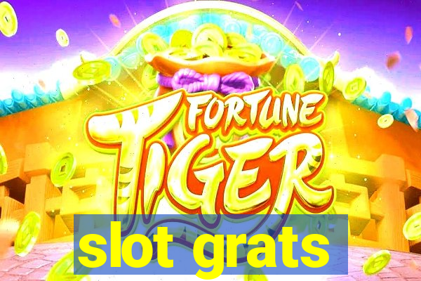 slot grats