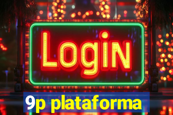 9p plataforma