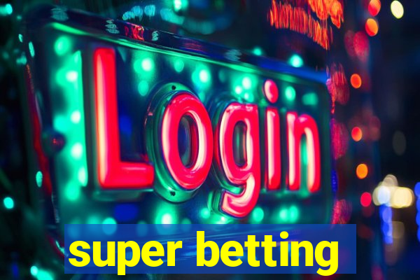 super betting