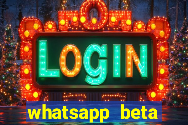 whatsapp beta 3.3.10 2024