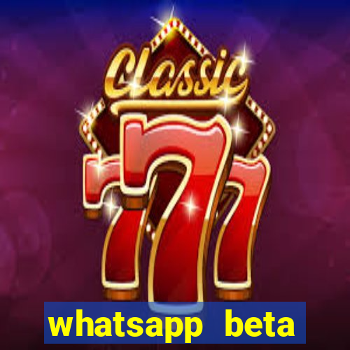 whatsapp beta 3.3.10 2024