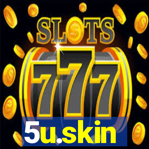 5u.skin