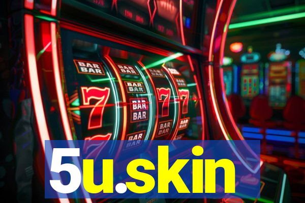 5u.skin