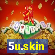 5u.skin