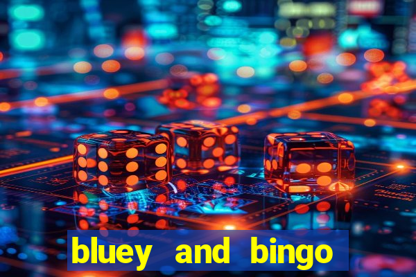 bluey and bingo grown up