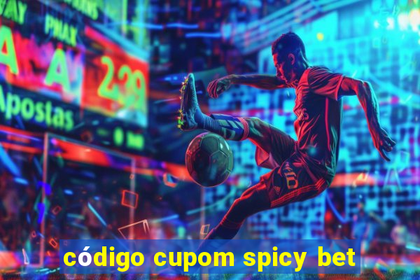 código cupom spicy bet