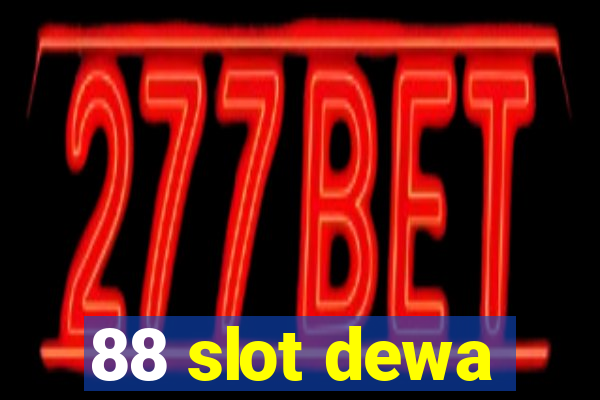 88 slot dewa