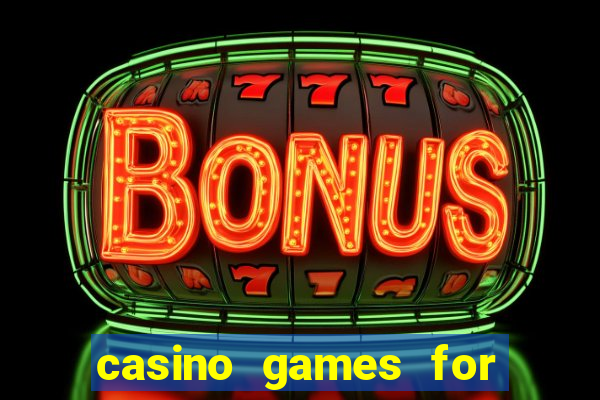 casino games for real money