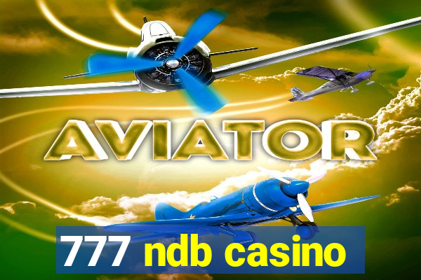 777 ndb casino