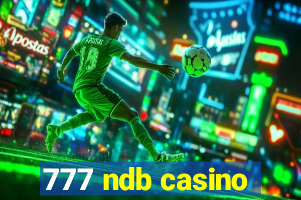 777 ndb casino