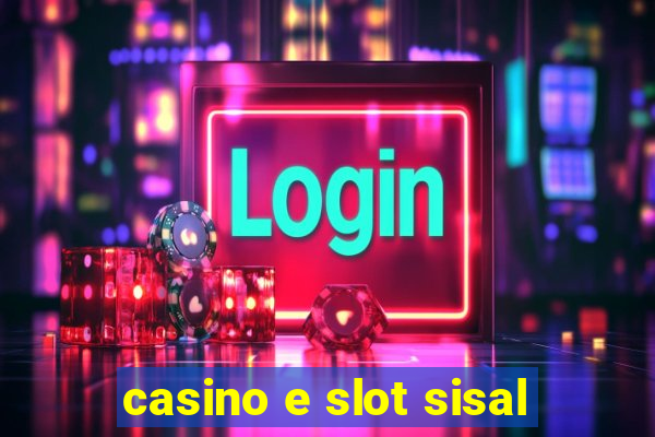 casino e slot sisal