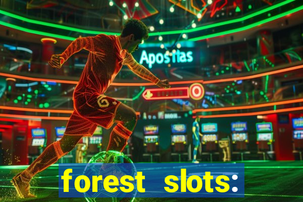 forest slots: casino games