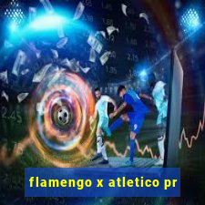 flamengo x atletico pr