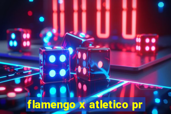 flamengo x atletico pr