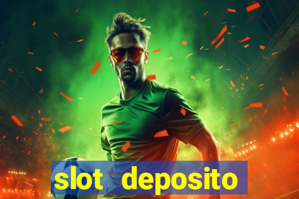 slot deposito minimo 5 reais