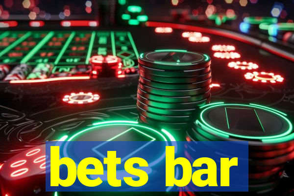 bets bar