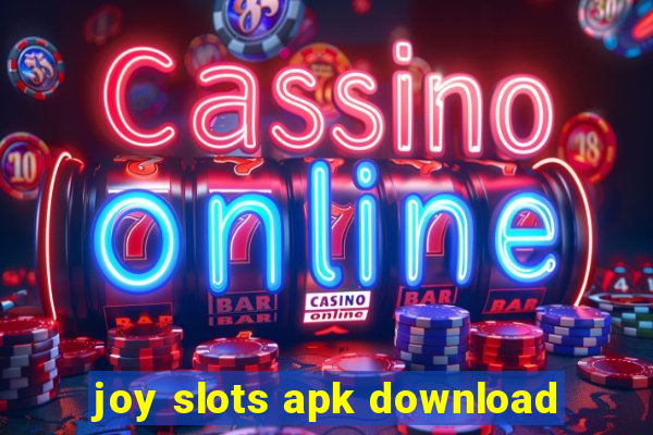 joy slots apk download