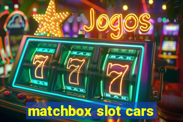 matchbox slot cars