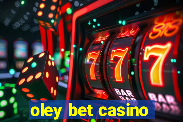 oley bet casino