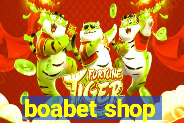 boabet shop