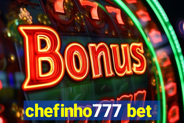 chefinho777 bet