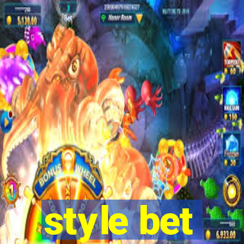 style bet