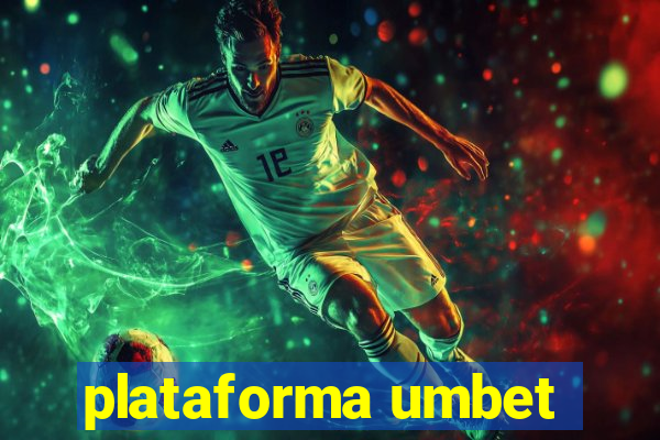 plataforma umbet