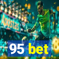 95 bet