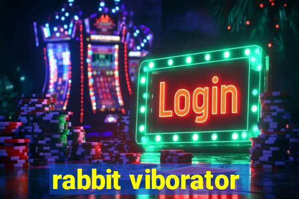 rabbit viborator