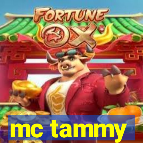 mc tammy