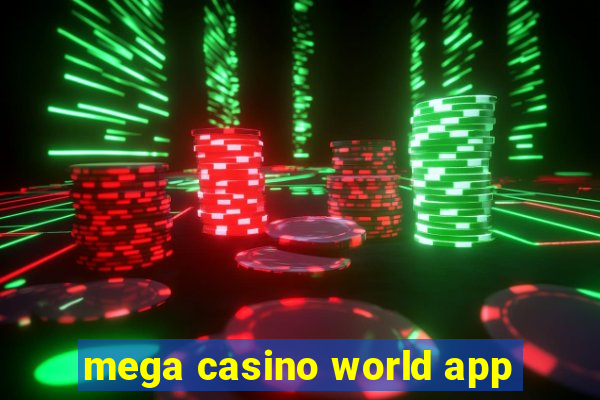 mega casino world app