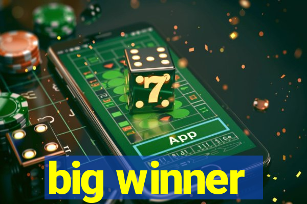 big winner