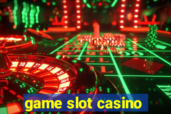 game slot casino