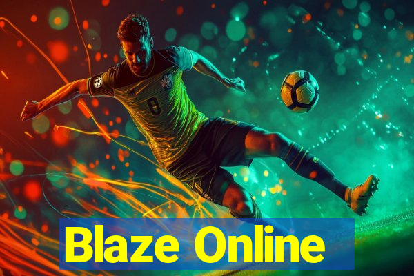 Blaze Online