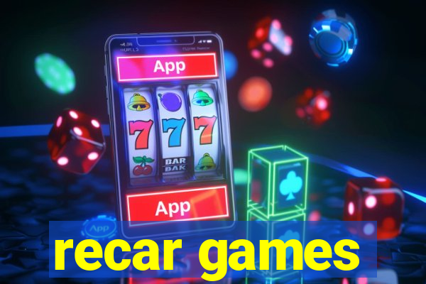 recar games