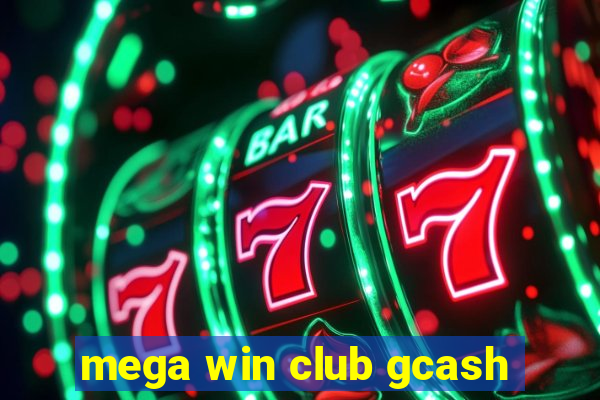 mega win club gcash