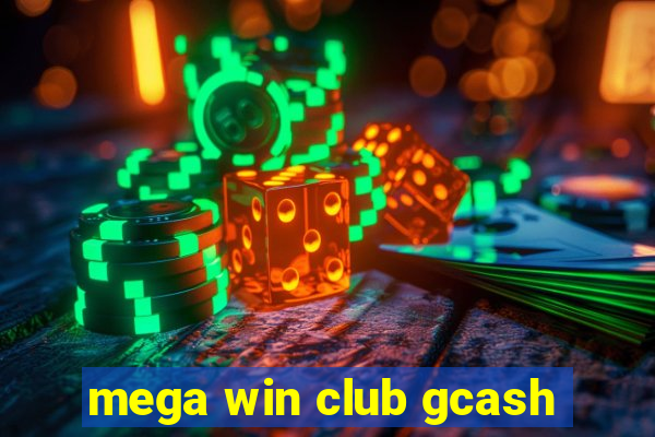 mega win club gcash