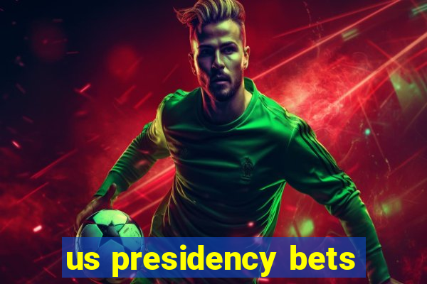 us presidency bets