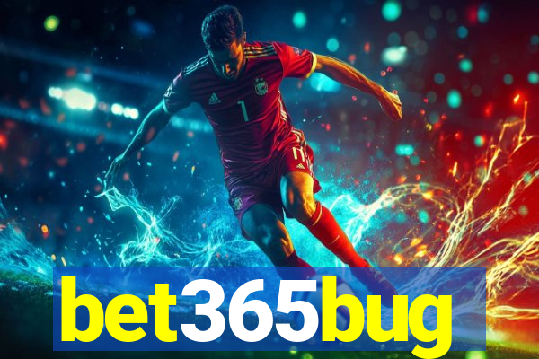 bet365bug