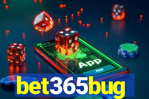 bet365bug