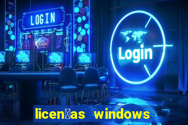 licen莽as windows para empresas